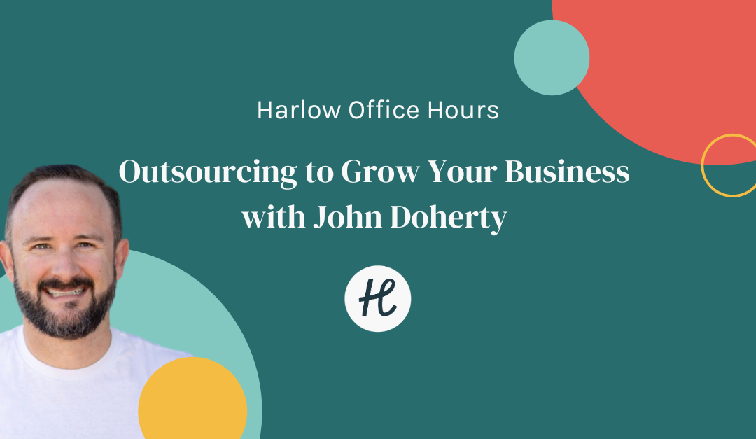 Office Hours: Outsourcing to Grow Your Business