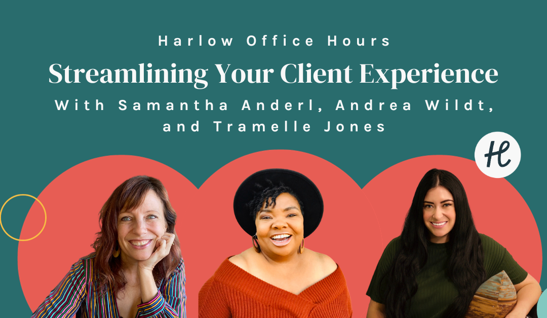 Office Hours: Streamlining Your Client Experience