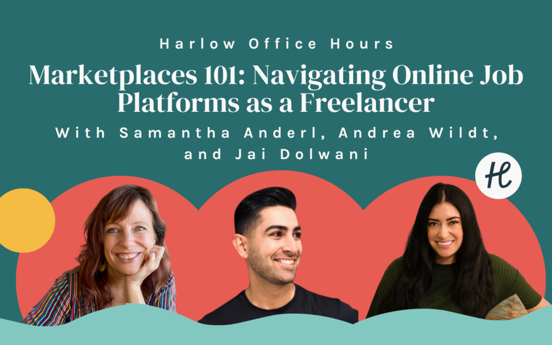 Office Hours: Marketplaces 101: Navigating Online Job Platforms as a Freelancer
